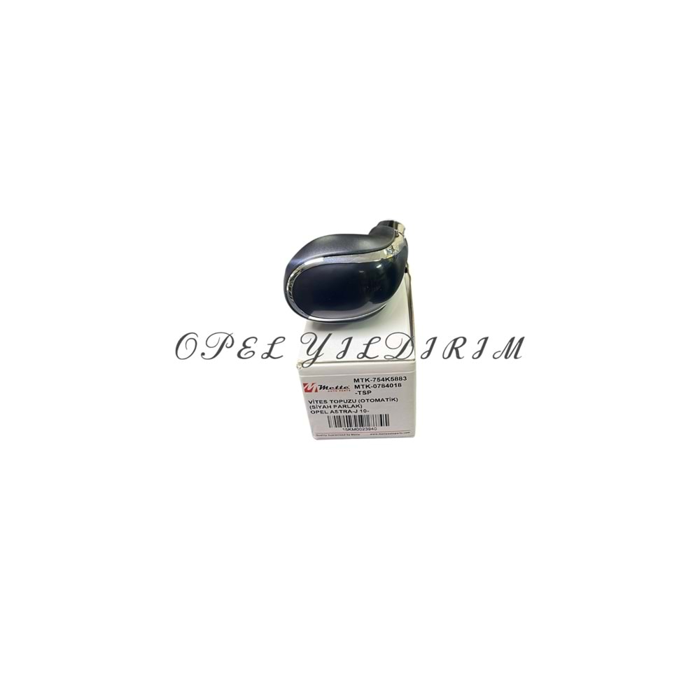Opel Astra J Otomatik Parlak Siyah Vites Topuzu Mette Marka 784018