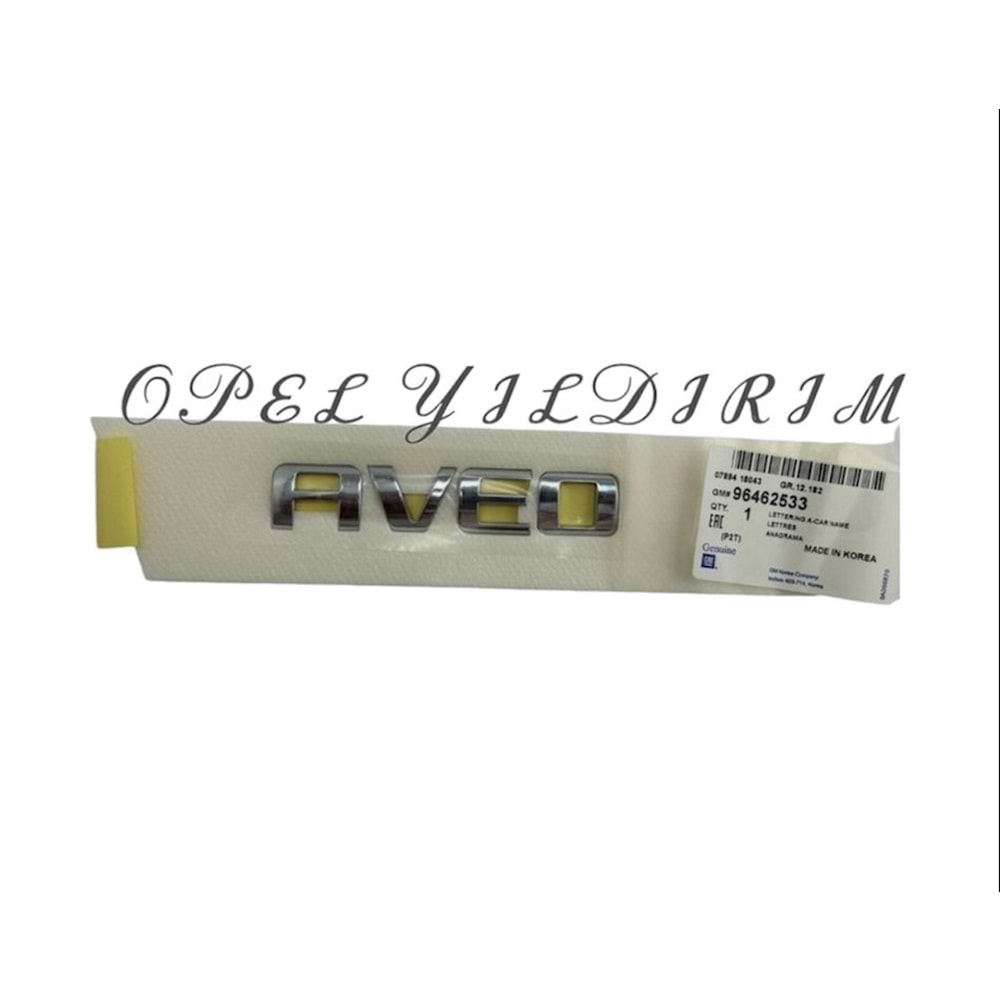 Chevrolet Aveo T250 T255 Arka Bagaj Aveo Yazısı Gm Orjinal Marka 96462533